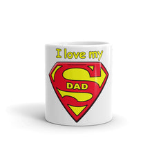 Load image into Gallery viewer, 21 Mugs For Dad_I love my Superdad