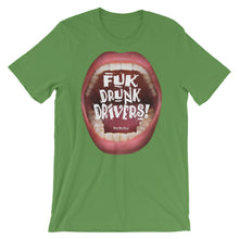 Load image into Gallery viewer, T-Shirts that ‘Cry’ Out Loud:“Fuk Drunk Drivers”