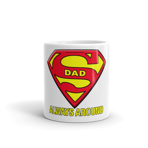 25 Mugs For Dad_SuperDad Always Around