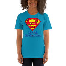 Load image into Gallery viewer, 6. DadTees_My Dad. My Super Hero. Tees for a younger child too.