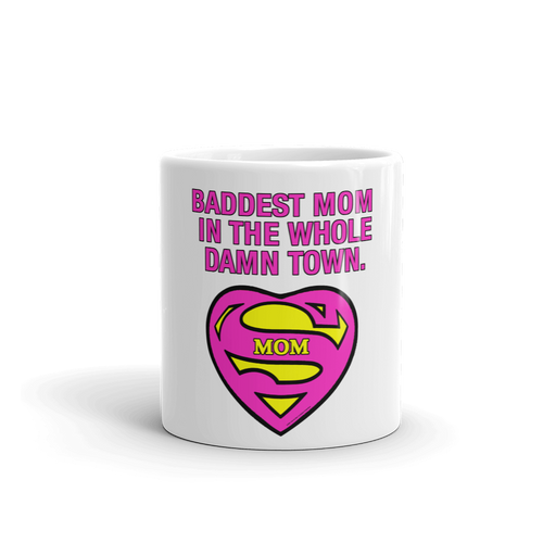 15. Mug For Mom_Baddest Mom in This Town.