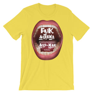T-Shirts that ‘Cry’ Out Loud: “Fuk Asthma” in a humorous way.
