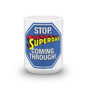 20 Mugs For Dad_STOP. Superdad_Comin Through
