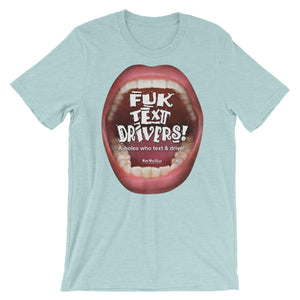 T-Shirts that ‘Cry’ Out Loud: “Fuk Text Drivers”