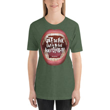 Load image into Gallery viewer, 4.Get the fuk outta my face fukn&#39; COVID-19 Short-Sleeve Unisex T-Shirt
