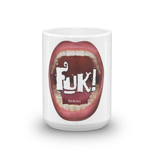 A Mug for all seasons: "FUK"