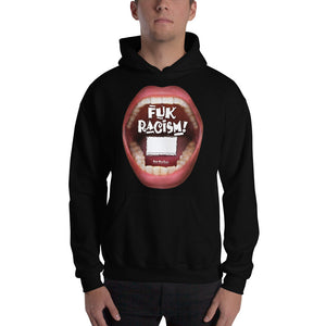 Customize your Hooded Sweatshirt. Add your own statement in the  box below “Fuk Racism” …