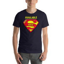Load image into Gallery viewer, 12 DadTees_Available Superdad