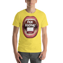Load image into Gallery viewer, Customize your Tee with your loud statement on Racism in the box: “Fuk Racism”