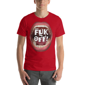 Humorously tell 'em off with: "FUK OFF!"