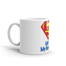 Load image into Gallery viewer, 19 Mugs For Dad_My Dad My Super Hero