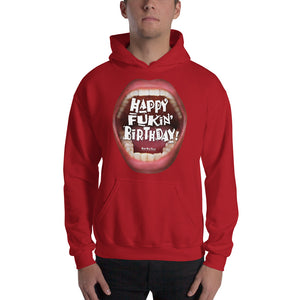 Hooded Sweatshirt that ‘Wishes’ Out Loud: “Happy Fukin’ Birthday”