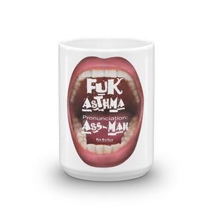 Mugs that ‘Cry’ Out Loud: “Fuk Asthma”