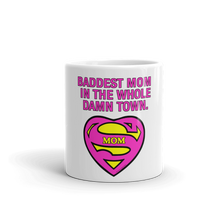 Load image into Gallery viewer, 15. Mug For Mom_Baddest Mom in This Town.
