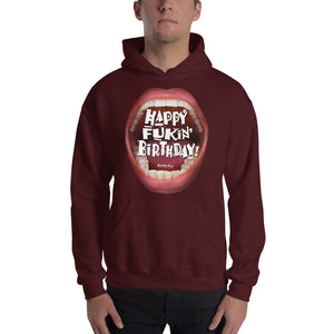 Hooded Sweatshirt that ‘Wishes’ Out Loud: “Happy Fukin’ Birthday”