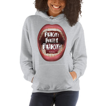 Load image into Gallery viewer, Frustrated? Laugh it off with: “Fuk It! Fuk It! Fuk It!” Hooded Sweatshirt
