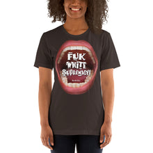 Load image into Gallery viewer, 3. FUK WHITE SUPREMACY_Short-Sleeve Unisex PROTESTEES