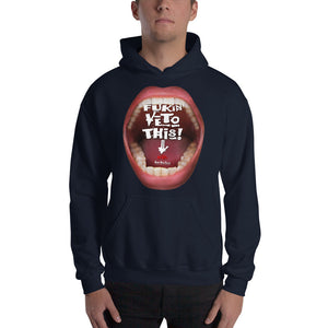 Hooded Sweatshirt that makes you laugh at the VETO concept: “Fukin’ VETO this”