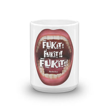 Load image into Gallery viewer, When you’re frustrated and wanna laugh it off: “Fuk It” Mug