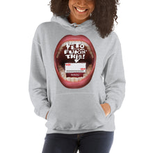 Load image into Gallery viewer, Hooded Sweatshirt to personalize your take on: “VETO FUKIN’ THIS&quot;  &amp; (Fill in the blank)