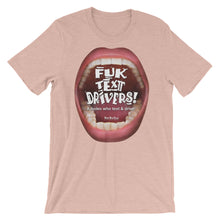 Load image into Gallery viewer, T-Shirts that ‘Cry’ Out Loud: “Fuk Text Drivers”