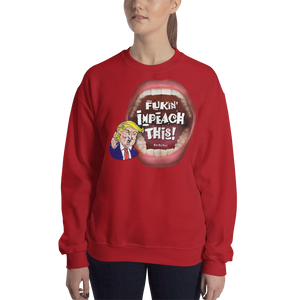 04. Laugh at Impeachment with ‘Fukin'ImpeachThis’ Sweatshirts
