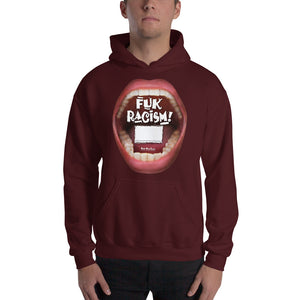 Customize your Hooded Sweatshirt. Add your own statement in the  box below “Fuk Racism” …