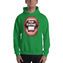 Load image into Gallery viewer, Customize your Hooded Sweatshirt. Add your own statement in the  box below “Fuk Racism” …