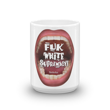 Load image into Gallery viewer, Make your statement with ‘Fuk White Supremacy’ Mugs
