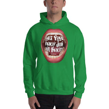 Load image into Gallery viewer, Quit your job with the Hooded Sweatshirt that screams: “Take Your Fukin&#39; job and Fuk it”
