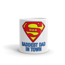 Load image into Gallery viewer, 18 Mugs For Dad_ Baddest Dad in town