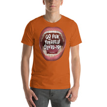 Load image into Gallery viewer, 5.Go fuk yourself COVID-19 Short-Sleeve Unisex T-Shirt