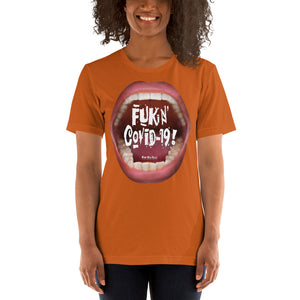 3.Fukn' COVID-19 Short-Sleeve Unisex T-Shirt