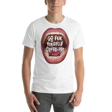 Load image into Gallery viewer, 5.Go fuk yourself COVID-19 Short-Sleeve Unisex T-Shirt