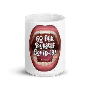 5.Go fuk yourself COVID-19 White glossy mug